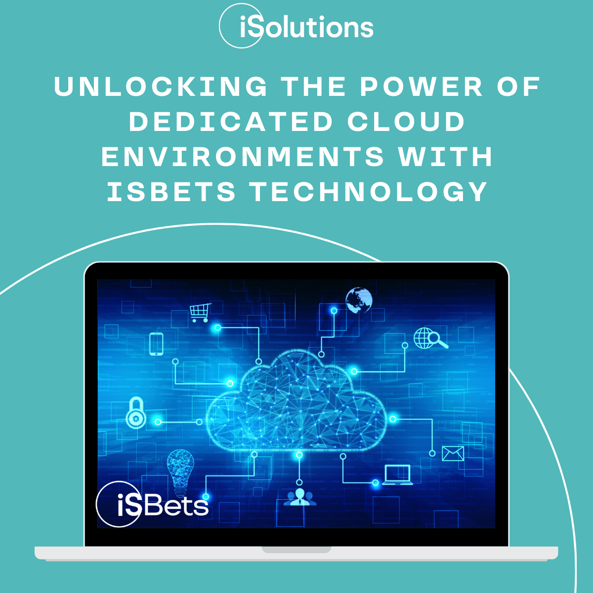 Diagrama de arquitectura del entorno cloud dedicado de iSolutions para iSBets